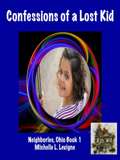 Title details for Confessions of a Lost Kid by Michelle L. Levigne - Wait list